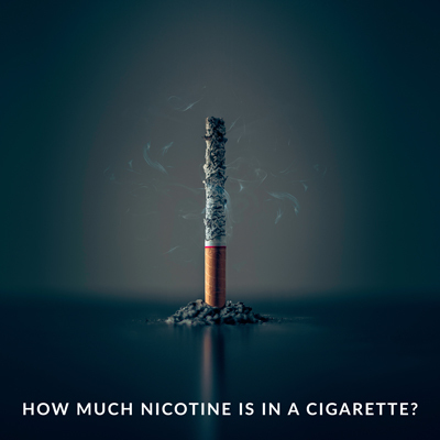 How Much Nicotine is in a Cigarette